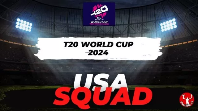 USA Squad T20 World Cup 2024 Playing11