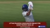 Uttar Pradesh announces squad