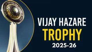 Vijay Hazare Trophy 2025–26: Full Schedule,