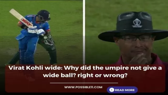 Virat Kohli wide: Why did the umpire