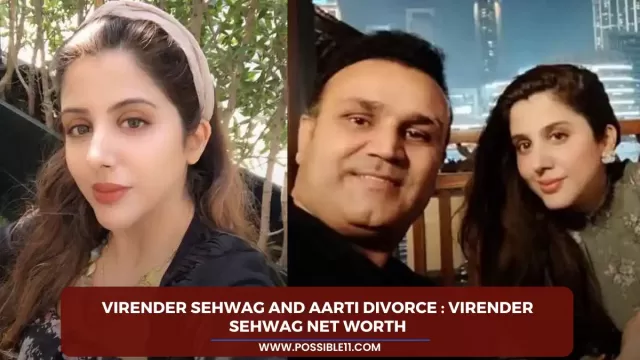 Virender Sehwag and Aarti Divorce : Virender