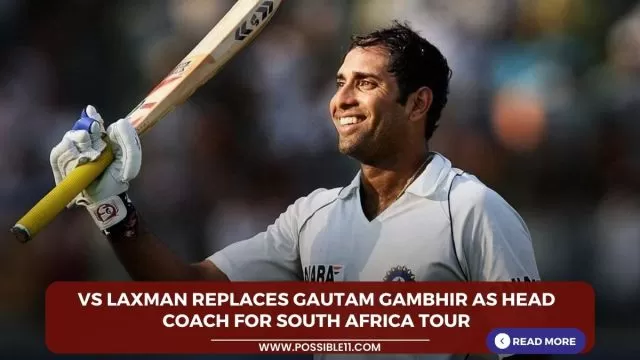 VS Laxman replaces Gautam Gambhir as head