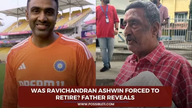 Was Ravichandran Ashwin forced to retire? Father
