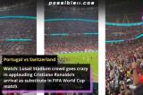 Watch: Crowd goes crazy on Ronaldo’s arrival as substitute in FIFA match