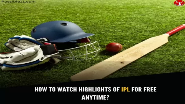 Watch IPL Matches: Watch Highlights on Possible11