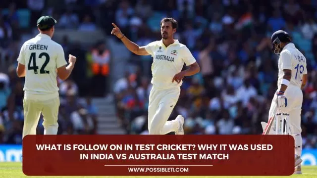 What is follow on in Test cricket?