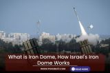 What is Iron Dome, How Israel's Iron Dome Works