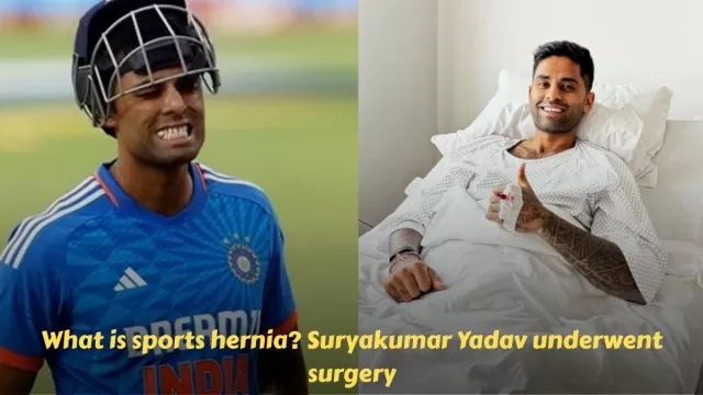 What is sports hernia? Suryakumar Yadav underwent