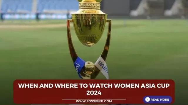 When and Where to Watch Women Asia