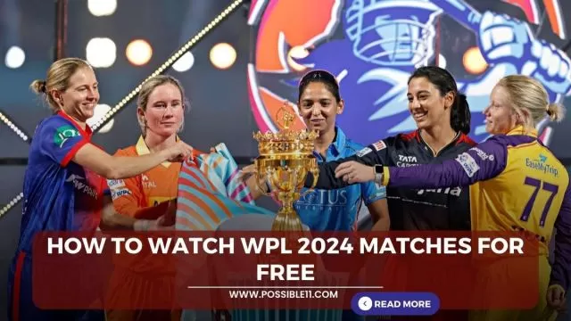 When and where to watch WPL, how