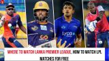 Where to Watch Lanka