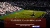 Where to Watch Wimbledon