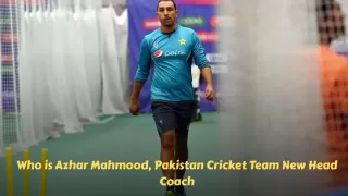 Who is Azhar Mahmood,