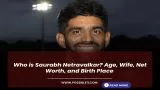 Who is Saurabh Netravalkar?