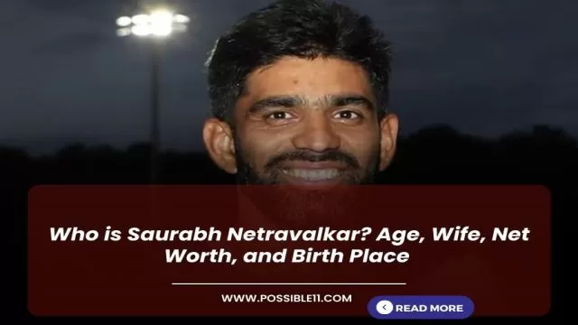 Who is Saurabh Netravalkar? Age, Wife, Net