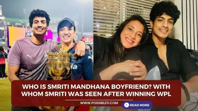 Who is Smriti Mandhana boyfriend? With whom