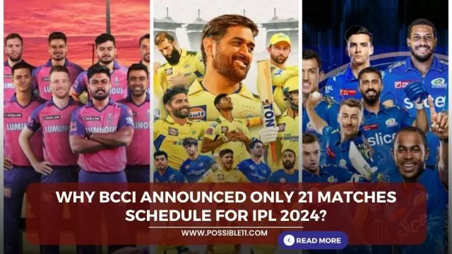 Why BCCI Announced only 21 matches schedule