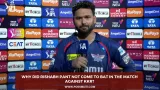 Why did Rishabh Pant