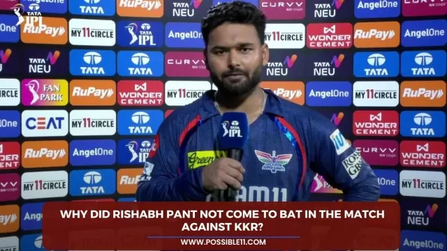 Why did Rishabh Pant not come to