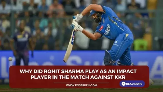 Why did Rohit Sharma play as an
