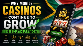 Why Mobile Casinos Continue to Grow