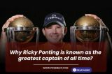 Why Ricky Ponting is