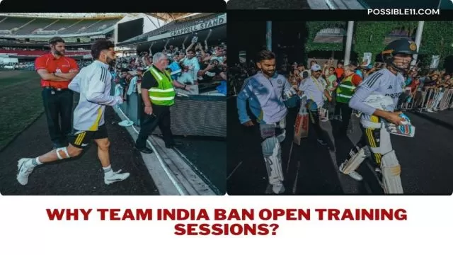 Why Team India ban open training sessions