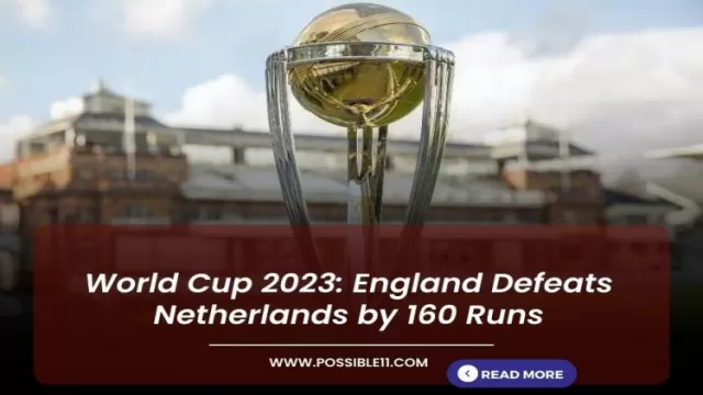 World Cup 2023: England Defeats Netherlands by