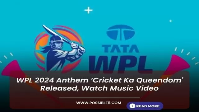 WPL 2024 Anthem Song Released Officially Watch