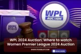 WPL 2024 Auction: Where