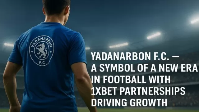 Yadanarbon F.C. — The New Face of