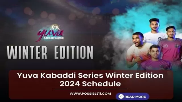 Yuva Kabaddi Series Winter Edition 2024 Schedule