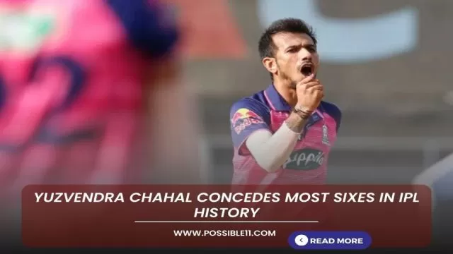 Yuzvendra Chahal concedes most sixes in IPL