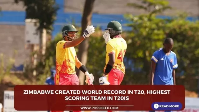 Zimbabwe created world record in T20I, Highest