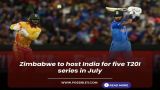 Zimbabwe to host India
