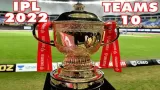 IPL में 2022 से