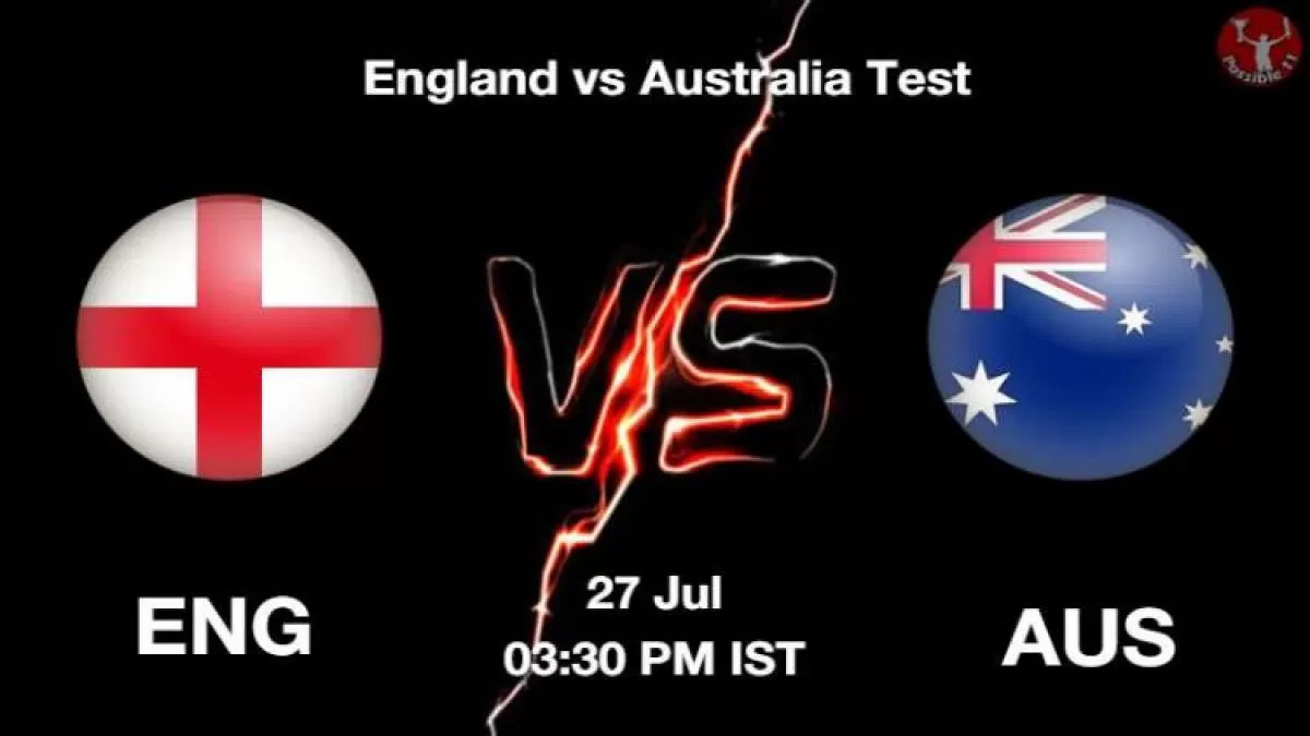 ENG vs AUS Dream11 Prediction in Hindi, Playing 11, Pitch Report, Weather Report