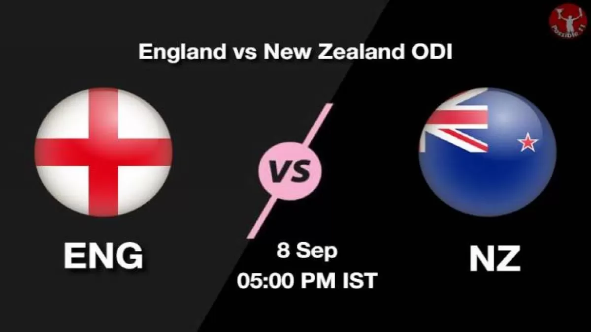 ENG vs NZ Dream11 Prediction in Hindi, 8 Sep Playing 11, Pitch Report, Weather Report