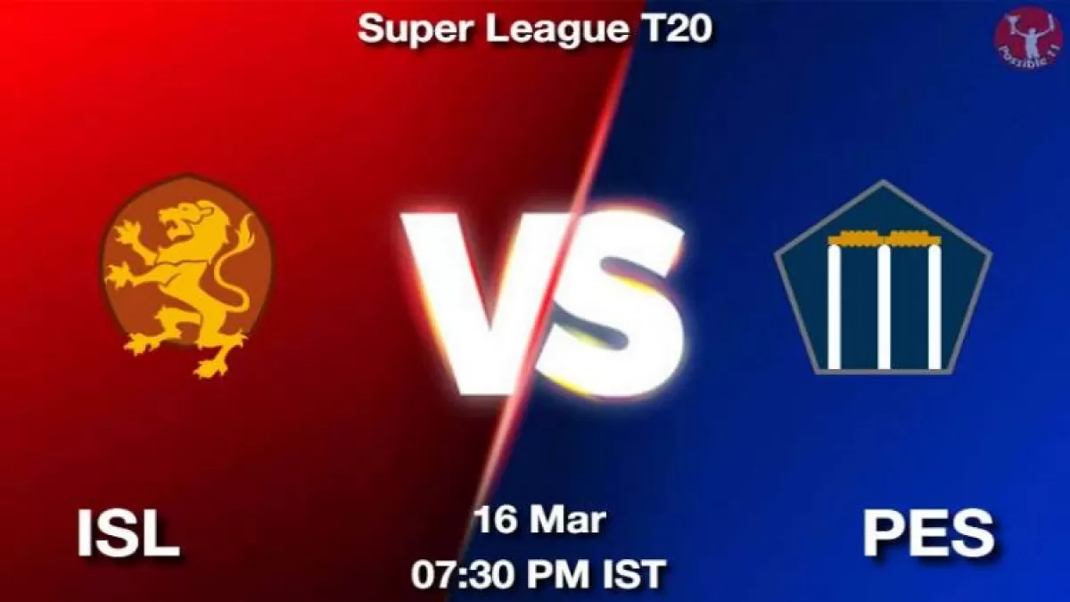 ISL vs PES Eliminator 1 Dream11 Prediction in Hindi, Fantasy Cricket Tips, Dream11 Team