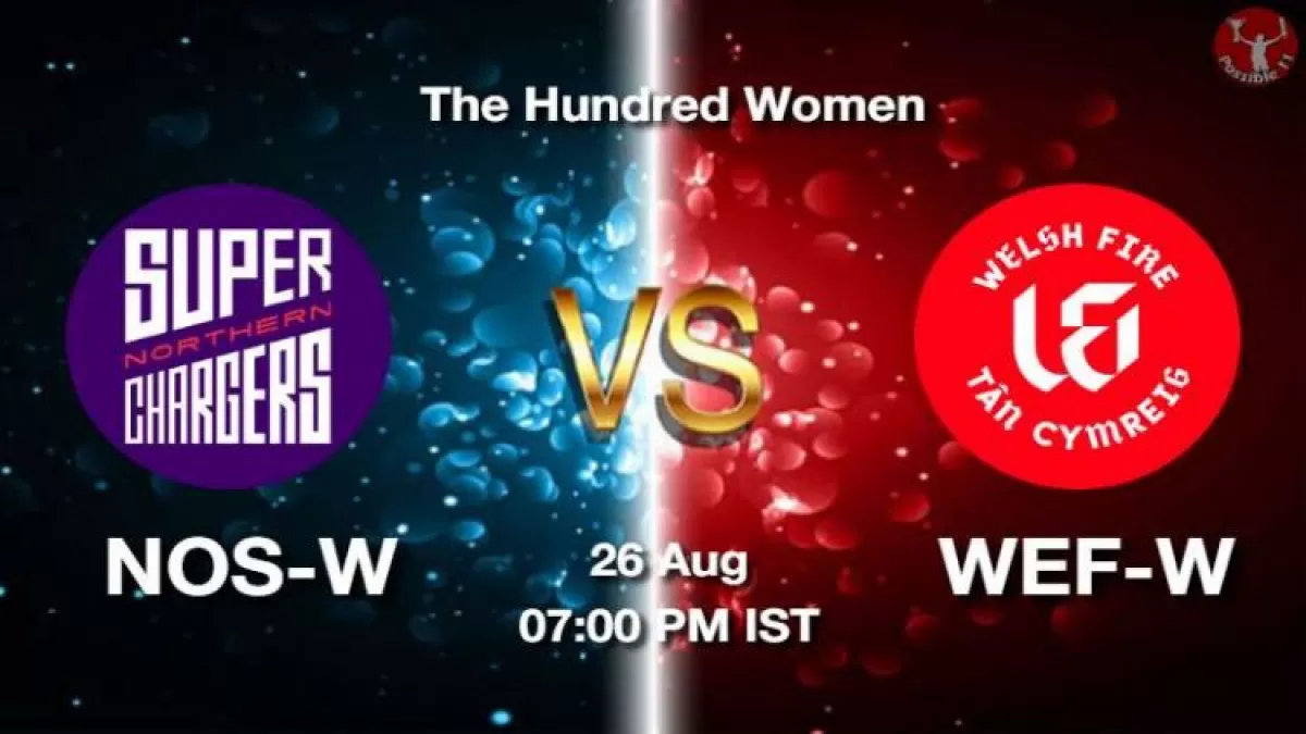 NOS-W vs WEF-W Dream11 Prediction in Hindi, Playing 11, Pitch Report, Weather Report