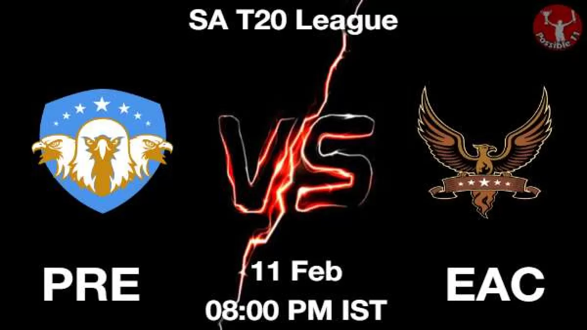 PRE vs EAC Dream11 Prediction in Hindi, Fantasy Cricket Tips, Dream11 Team