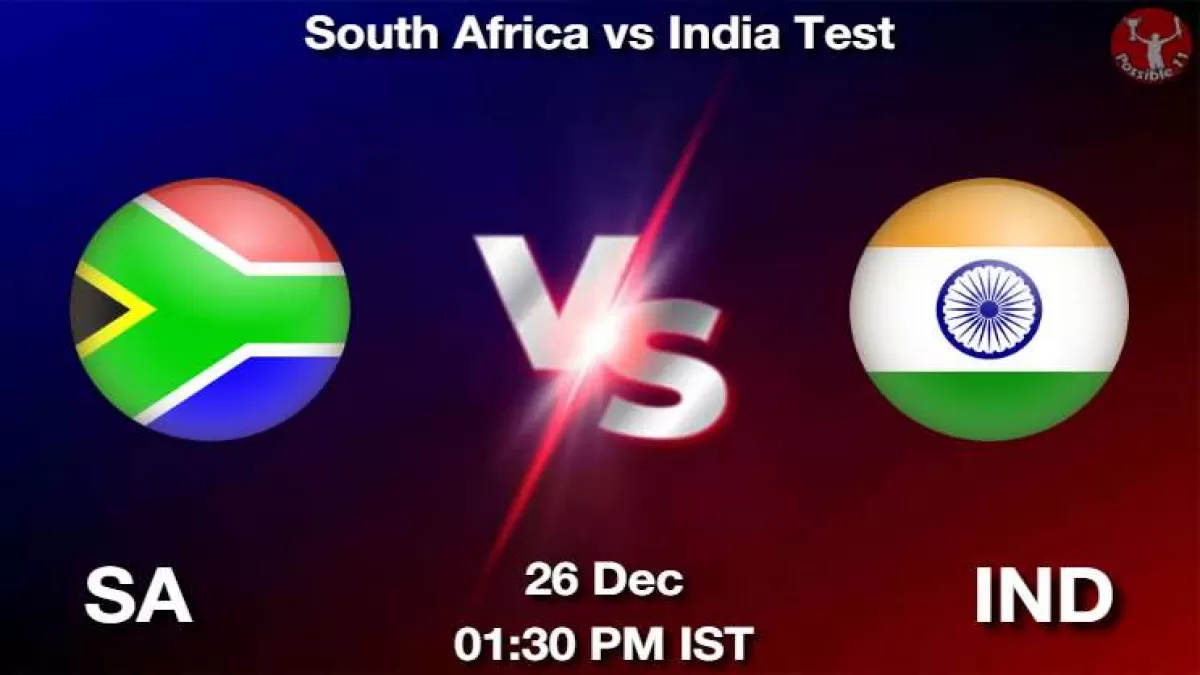 SA vs IND Test Match Dream11 Prediction in Hindi, Playing 11, Pitch Report, Weather Report