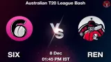 SIX vs REN Match