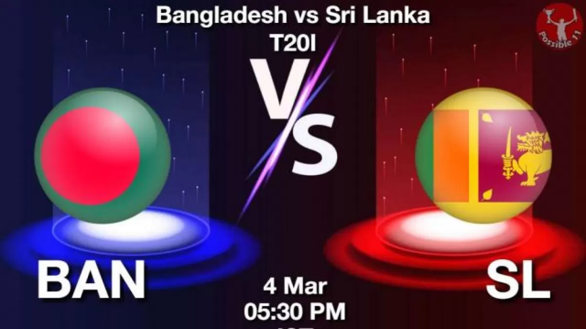 BAN vs SL Dream11 Prediction in Hindi, 1st Match, Team, Fantasy Cricket Tips
