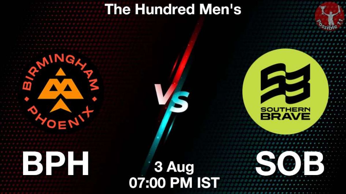 BPH vs SOB Player Stats and Dream11 Prediction - The Hundred Mens