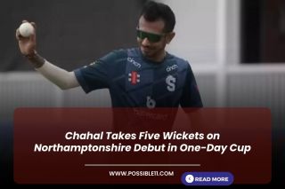 Chahal Takes Five Wickets on Northamptonshire Debut in One-Day Cup