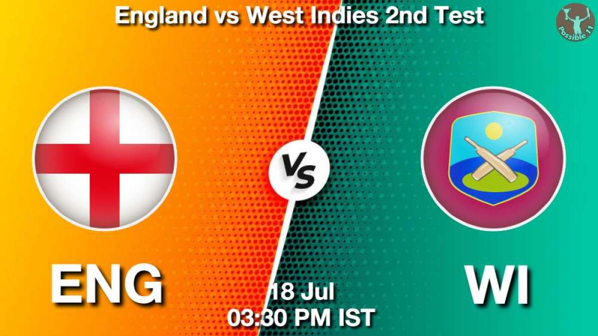 ENG vs WI 2nd Test Player Stats and Dream11 Prediction