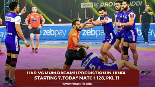 HAR vs MUM Dream11 Prediction in hindi, Starting 7, Today Match 128, PKL 11