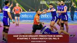 HAR vs MUM Dream11 Prediction in hindi, Starting 7, Today Match 128, PKL 11