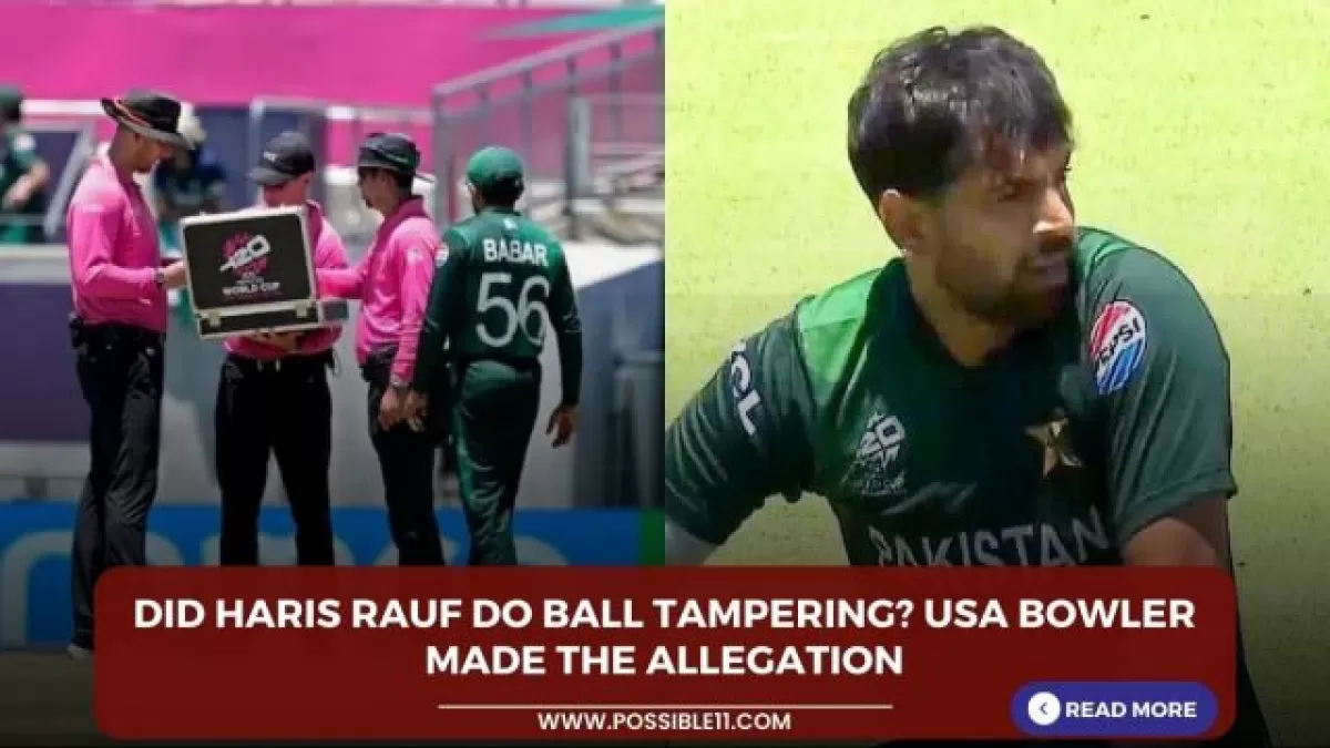 Haris Rauf accused of ball tampering by USA bowler